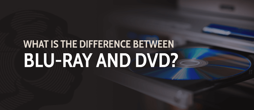 What Is the Difference Between Blu-Ray and DVD?