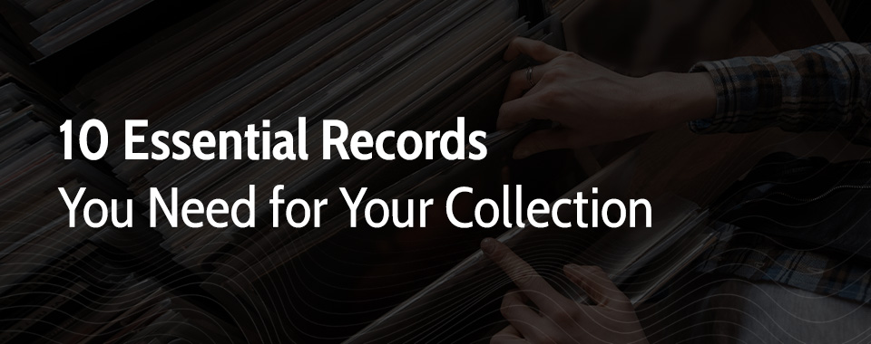 10 essential records